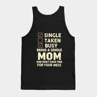 Single Take Busy Being A Single Mother Tank Top